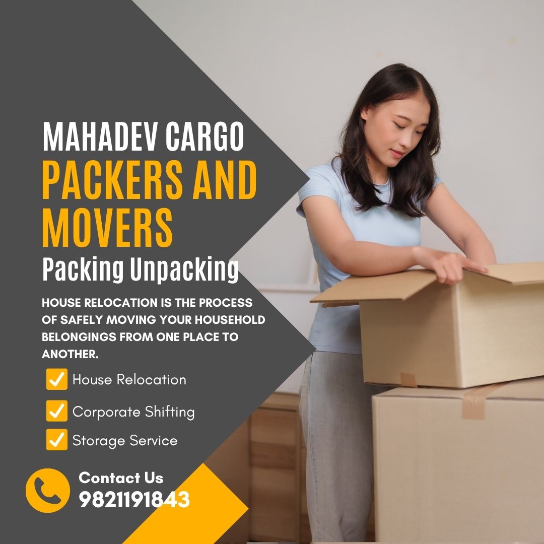Mahadev Cargo Packers and Movers Packing Unpacking