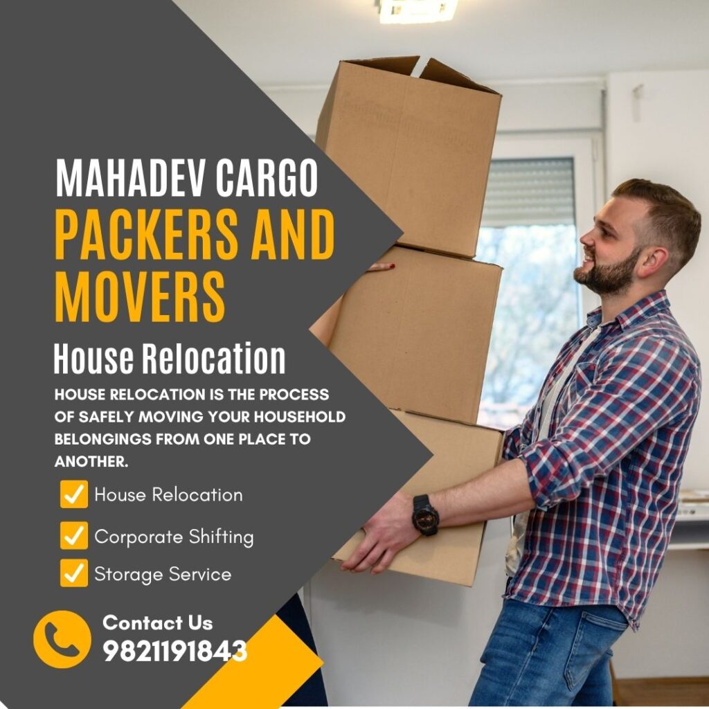Mahadev Cargo Packers and Movers house relocation